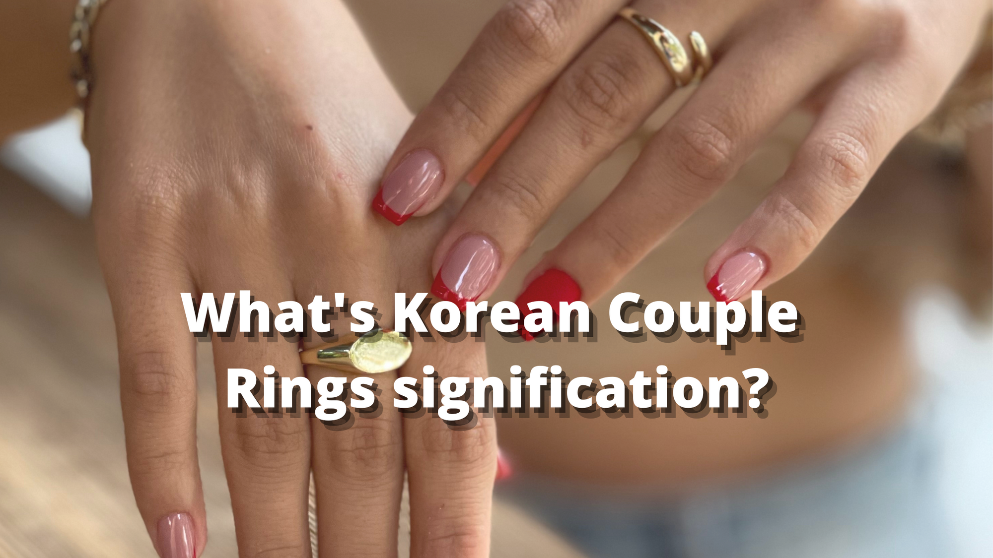 What's Korean Couple Rings signification?